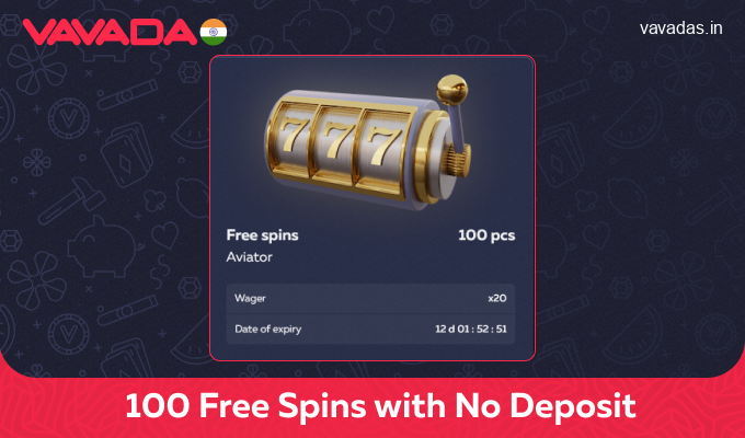 Claim 100 free spins without deposit at Vavada India