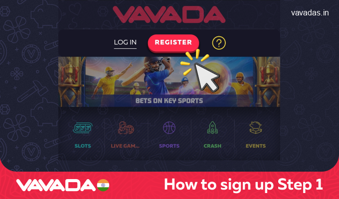 Go to the official Vavada website and click the Register button, step 1