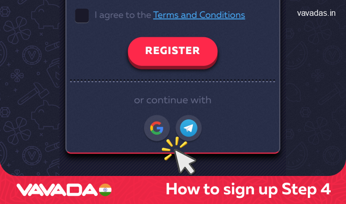 You can register in Vavada using a Google account or Telegram, step 4