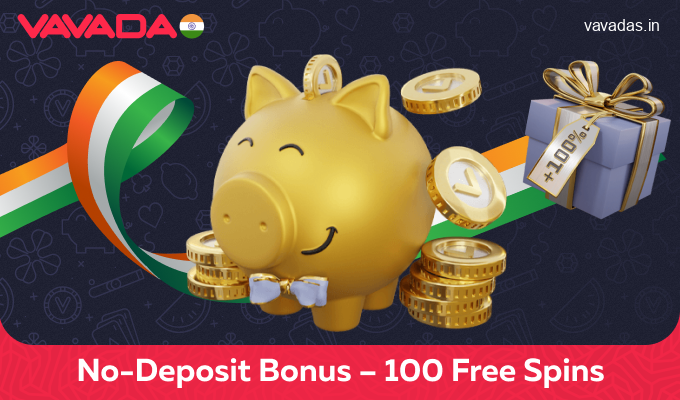 Get 100 free spins with Vavada Casino no-deposit bonus in India